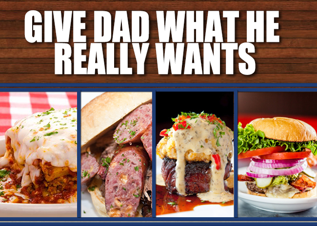 We've got what Dad's craving