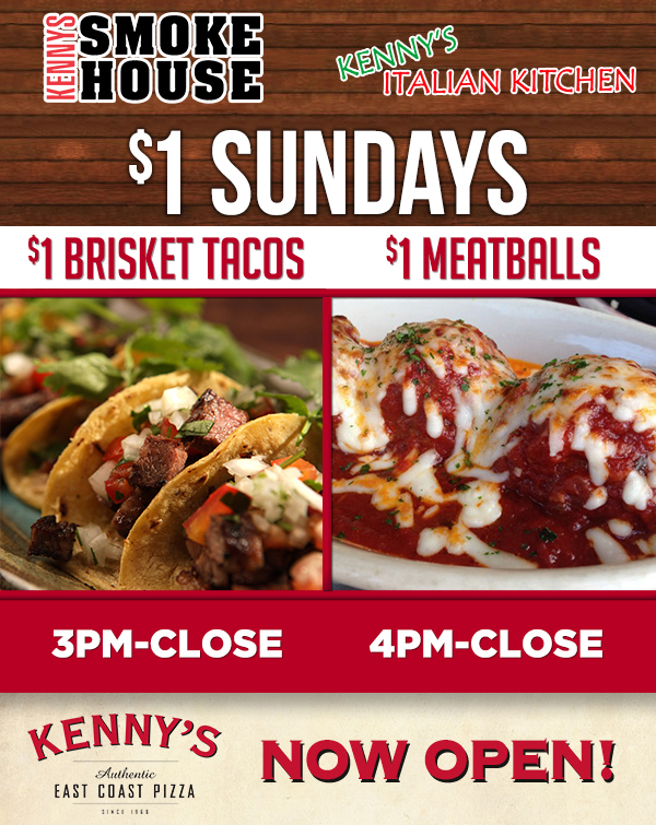 $1 Sundays
							 Brisket Tacos - Meatballs
							 See image for details