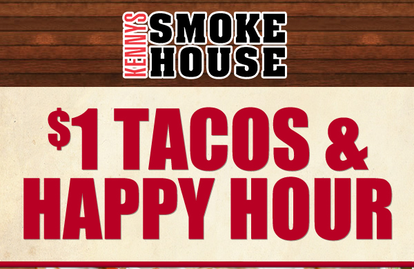 $1 Tacos & Happy Hour
							 Check out the menu here