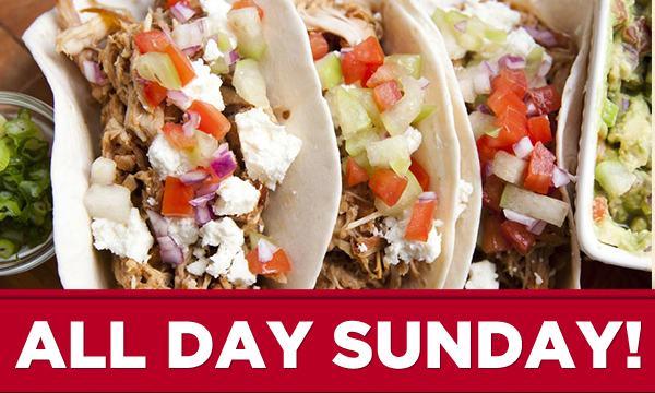 All Day Sunday!
							 Check out the menu here