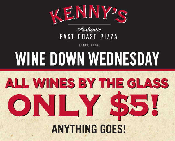 Wine Down Wednesday
										 All wines by the glass $5
										 See image for full details