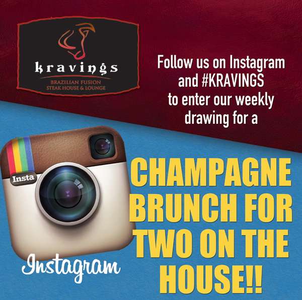 Kraving's 

Follow us on Instagram to enter our weekly drawing for a Champagne Brunch for Two on the house!