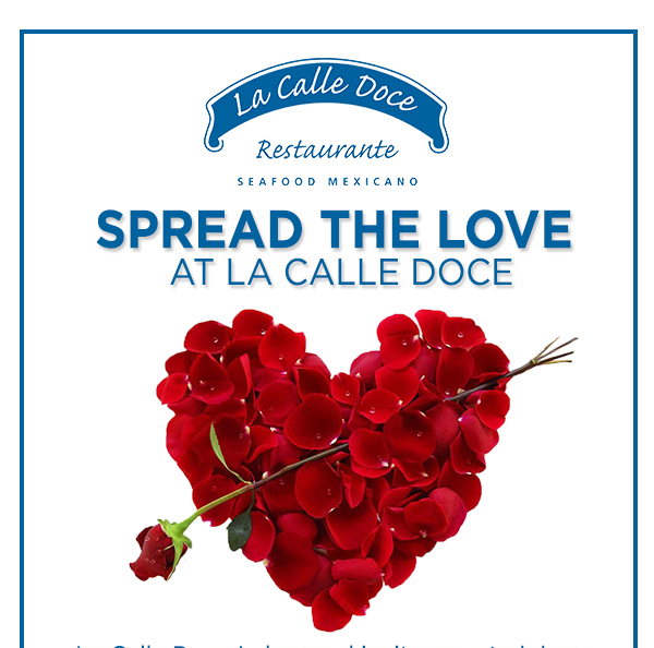 Spread the Love at La Calle Doce