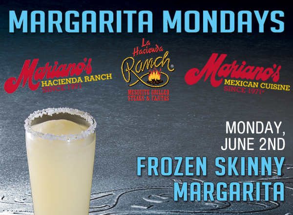 www.laharanch.com
Margarita Mondays
Mariano's Hacienda - Mariano's Mexican Cuisine - La Hacienda Ranch

See image for details