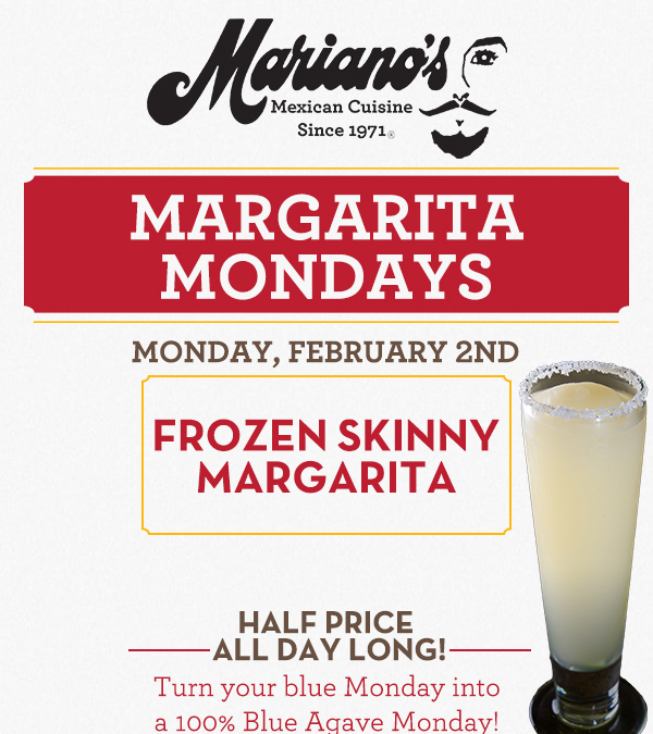 Margarita Mondays
							Half Price All Day Long! Turn your blue Monday into a 100% Blue Agave Monday!
							www.laharanch.com