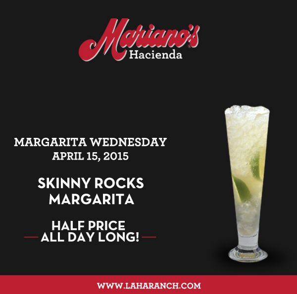 Margarita Wednesdays
							www.laharanch.com