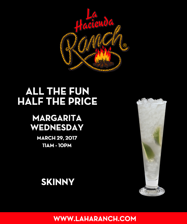 Margarita Wednesdays
							www.laharanch.com