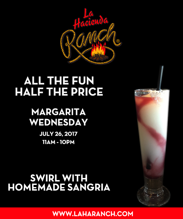 Margarita Wednesdays
							www.laharanch.com