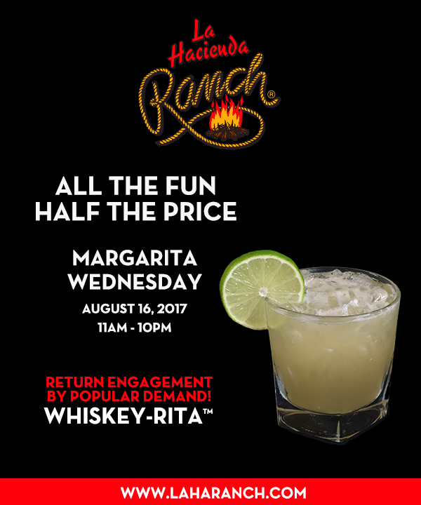 Margarita Wednesdays
							www.laharanch.com