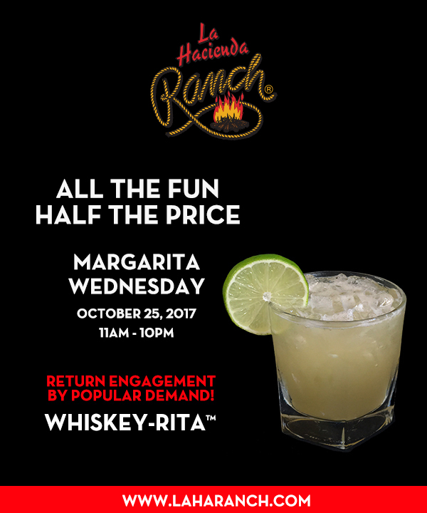 Margarita Wednesdays
							www.laharanch.com