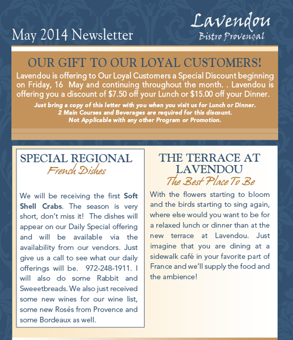Lavendou Bistro - May 2014 Newsletter

Our gift to our loyal customers!

Special REgional French Dishes

The Terrace at Lavendou - The Best Place to Be