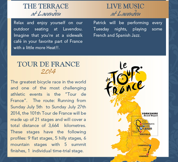 The Terrace at Lavendou
							Live Music at Lavendou
							Tour de France 2014