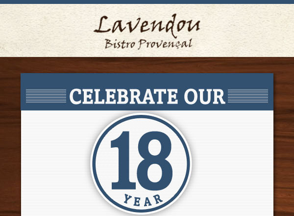 Lavendou Bistro - Celebrate our 18 Year Anniversary