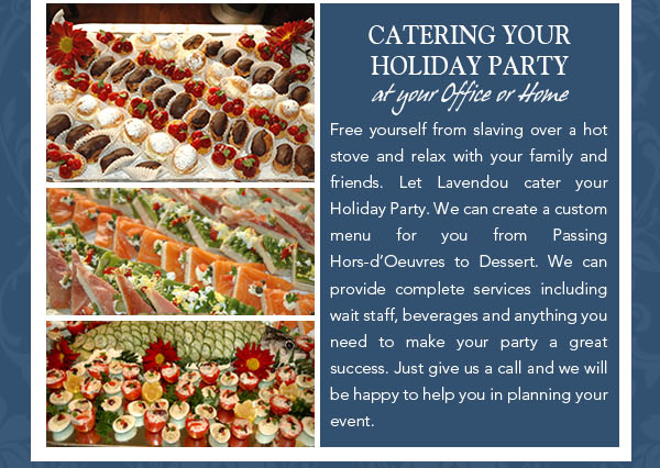 Catering your Holiday Party
							at your Office or Home
							See image for article