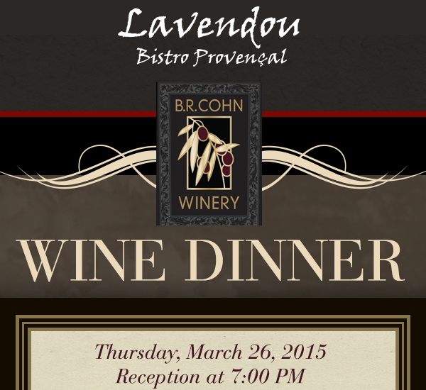 B.R. Cohn Wine Dinner
							 Thursday, March 26
							 Reception at 7pm
							 See image for details
