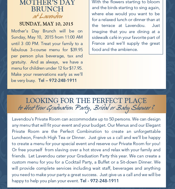 Mother's Day Brunch
							 See image for article
							 Looking for the perfect place to host your graduation party?
							 See image for article
