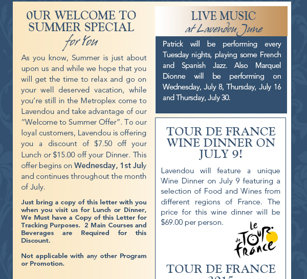 Music Continues at Lavendou
							 See image for article
							 The Terrace
							 See image for article
							 Seasonal Desserts
							 See image for article
							 June is Cold Soup