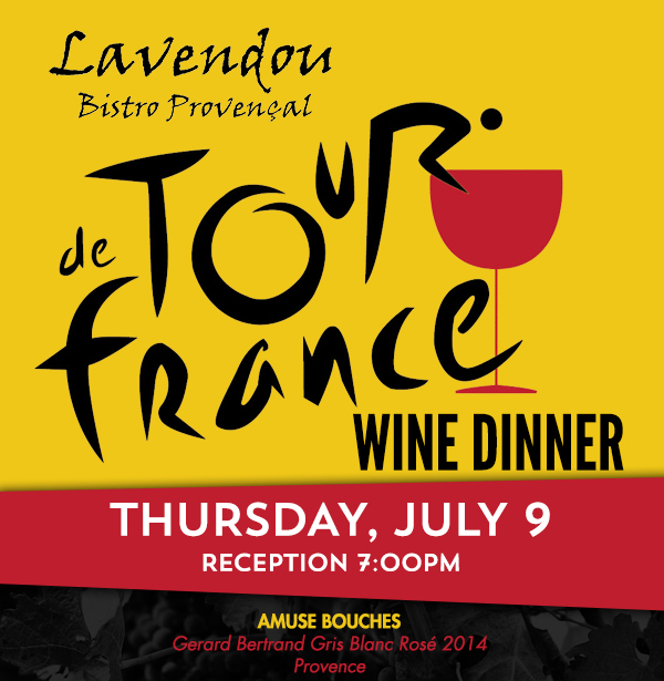 Tour de France Wine Dinner
							 Thursday, July 9
							 Reception 7pm
							 See image for details