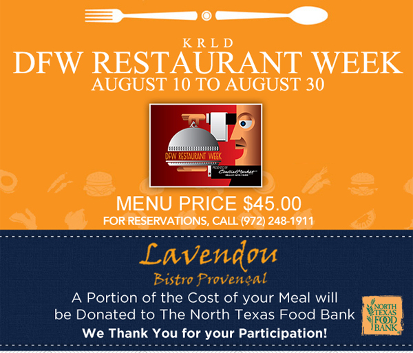 Dinner Menu - $45.00
							 A portion of the cost of your meal will be donated
							 the The North Texas Food Bank
							 We thank you for your participation!