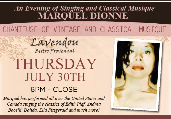 An Evening of Singing and Classical Musique
							with Marquel Dionne
							
							Chanteuse of Vintage and Classical Musique
							See image for details