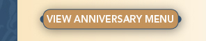 View Anniversary Menu