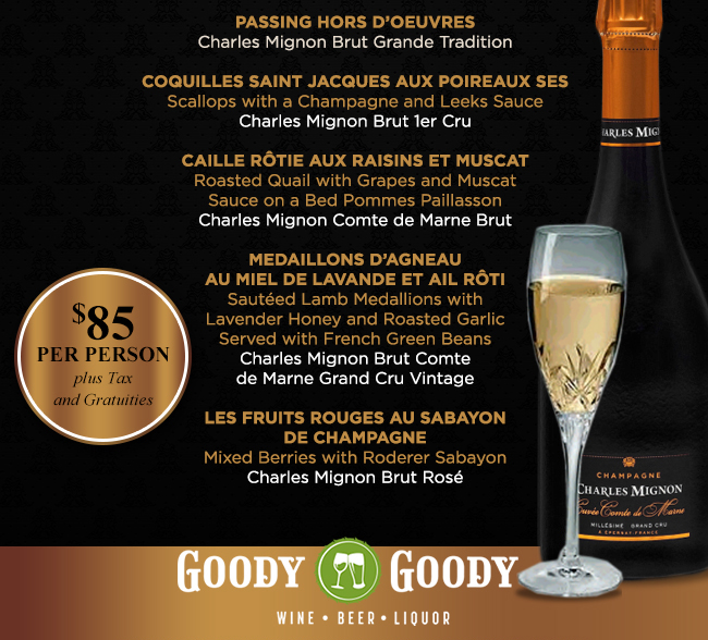 $85 per person plus tax and gratuities
							 Goody Goody Wine Beer Liquor