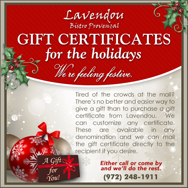 Gift Certificates for the Holidays
							 See image for full details
							 lavendou.com