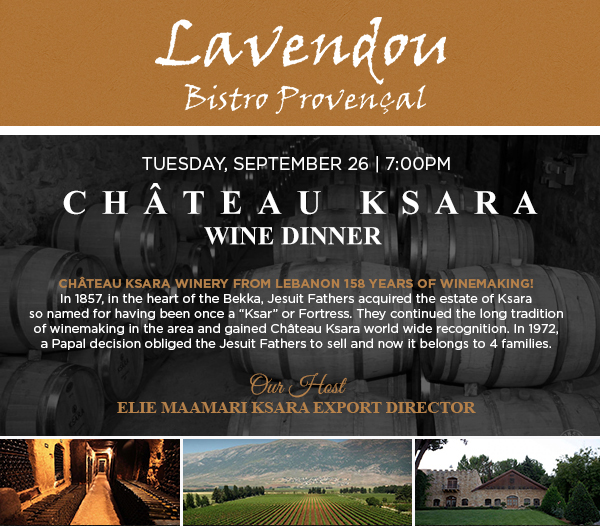 Chateau Ksara Wine Dinner at Lavendou 
							 See image for details
