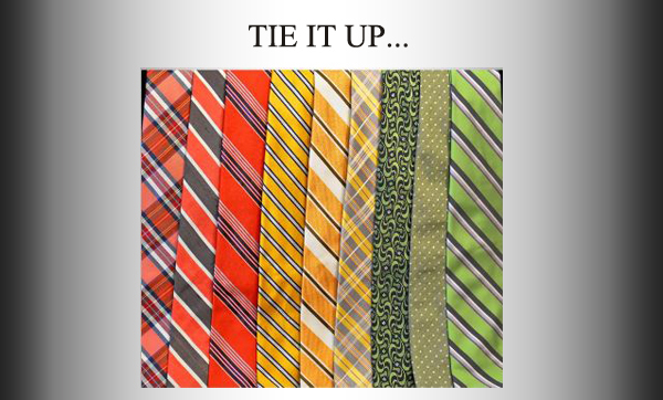 Tie It Up...