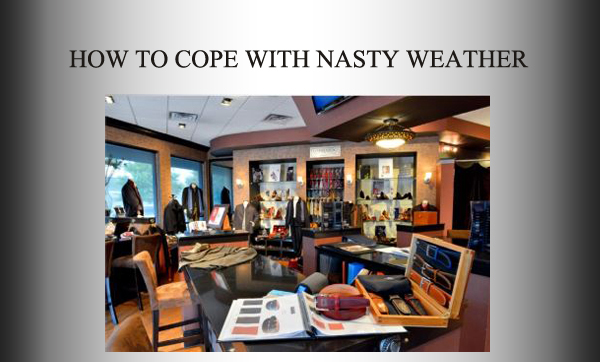 How to cope with nasty weather
