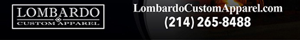 lombardocustomapparel.com
							17604 North Dallas Parkway, Dallas, TX 75287 - (214) 265-8488