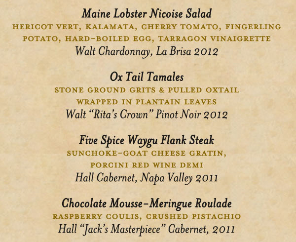 Maguire's Chicken Lolipop

Maine Lobster Nicoise Salad

Ox Tail Tamales

Five Spice Waygu Flank Steak

Chocolate Mousse-Meringue Roulade