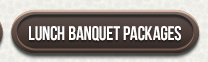 Lunch Banquest Packages