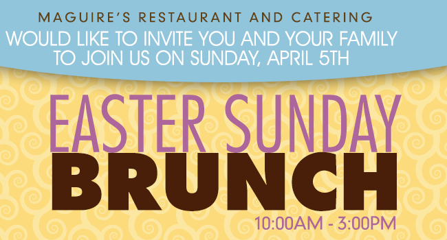 Easter Sunday Brunch
							 10am - 3pm