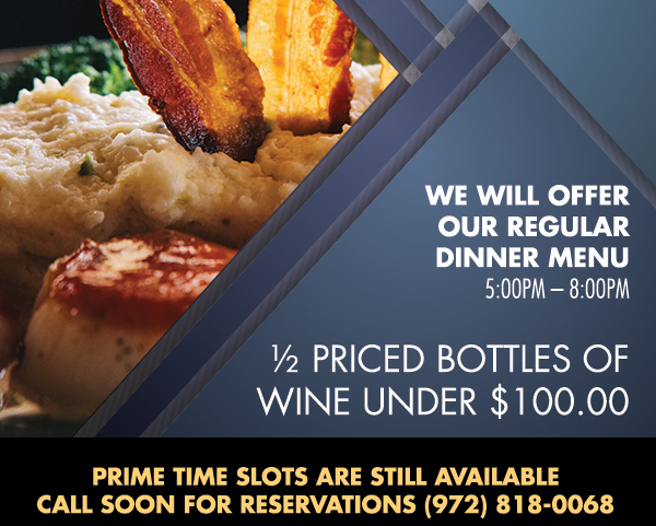 We will offer our regular dinner menu
							 5pm - 8pm
							 See image for full details