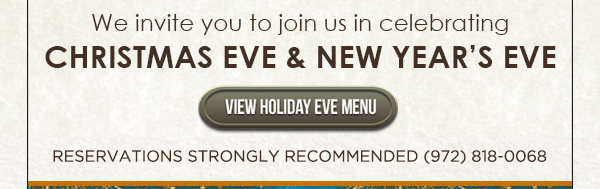 View Holiday Eve Menu
							 See image for full details
