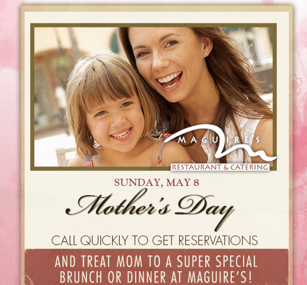 Mother's Day
							 Sunday, May 8
							 See image for full details