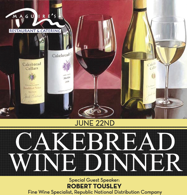 Cakebread Wine Dinner
							 See image for full details