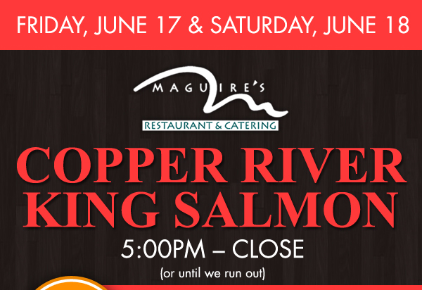 Copper River King Salmon
							 See image for full details
