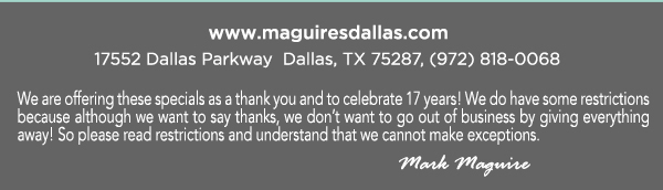 Reservations Recommended (972) 818-0068
									17552 Dallas Parkway, Dallas, TX 75287
									www.maguiresdallas.com