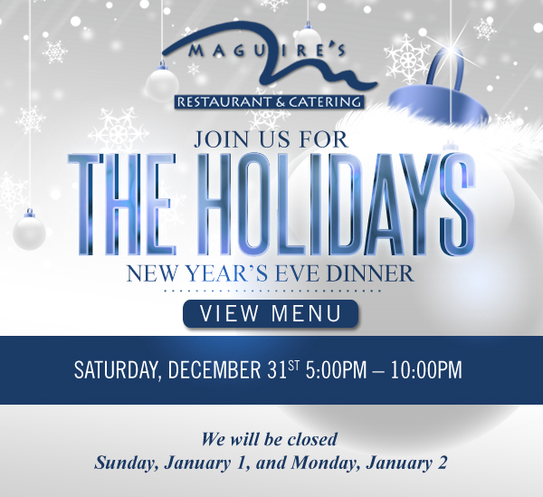 Christmas Eve & New Year's Eve Dinners
							 See image for full details