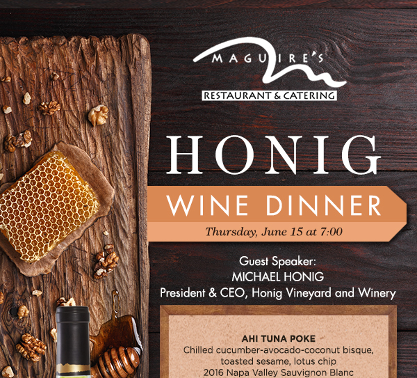 Honig Wine Dinner
							 See image for full details