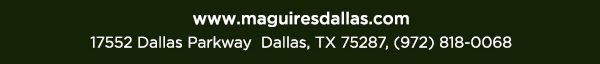 www.maguiresdallas.com
								 See image for full details
