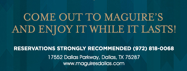 www.maguiresdallas.com
								 See image for full details
