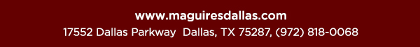 www.maguiresdallas.com
								 See image for full details