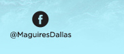 www.facebook.com/MaguiresDallas