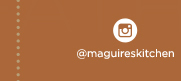 www.instagram.com/maguireskitchen