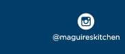 www.instagram.com/maguireskitchen