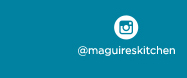 https://www.instagram.com/maguireskitchen