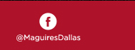 https://www.facebook.com/MaguiresDallas